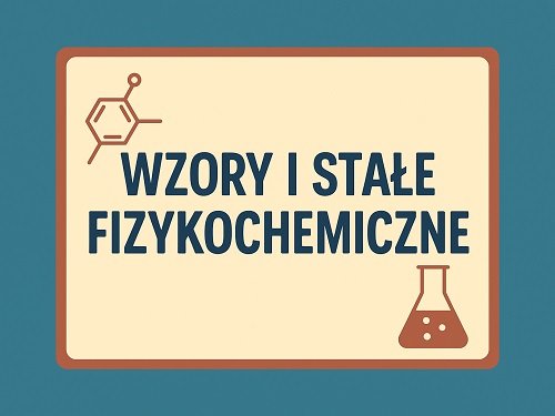 Wybrane wzory fizykochemiczne | Centrum Edukacji WKL